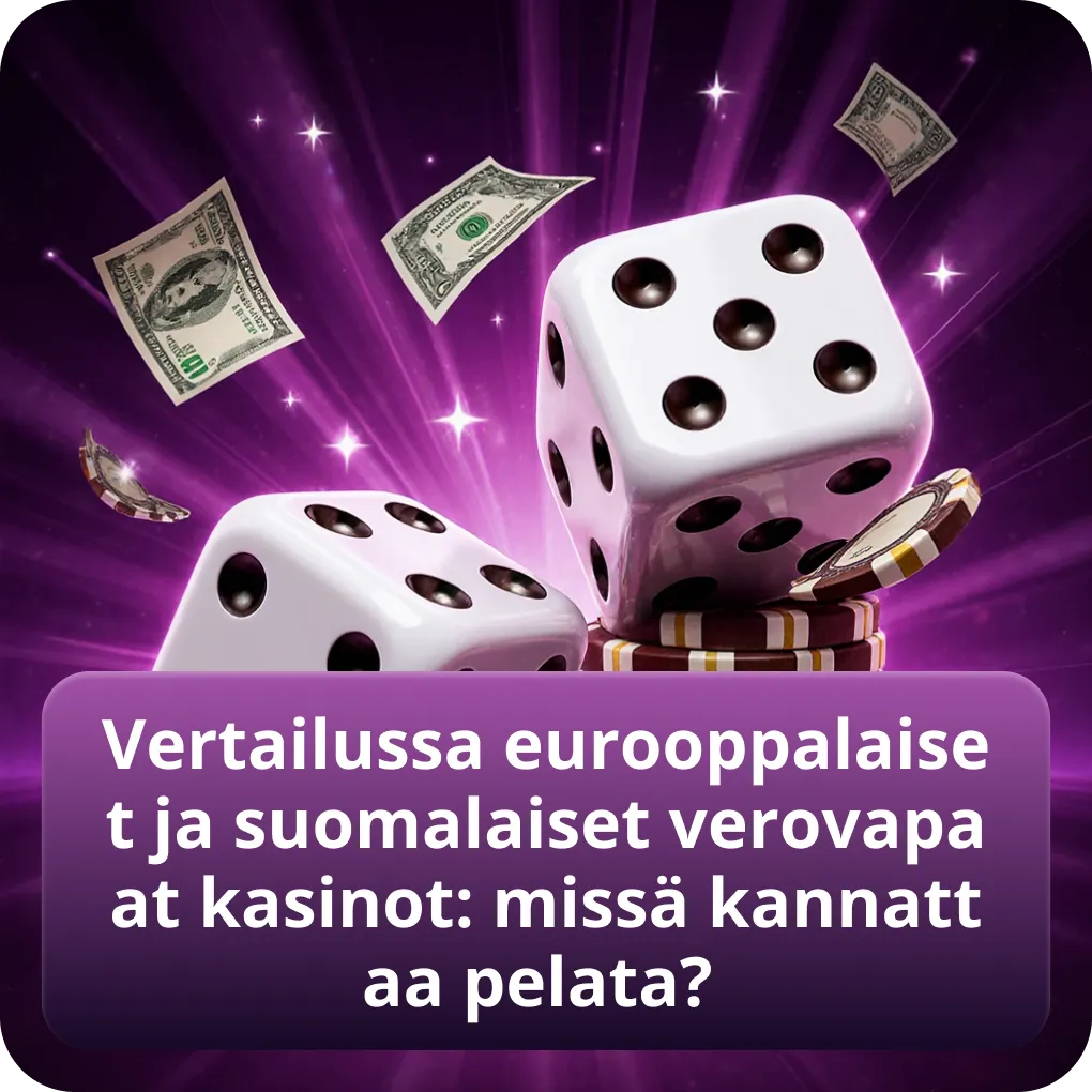Vertailussa eurooppalaiset ja suomalaiset verovapaat kasinot: missä kannattaa pelata?